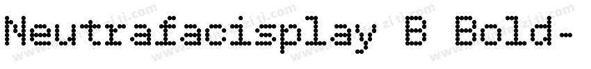 Neutrafacisplay B Bold字体转换